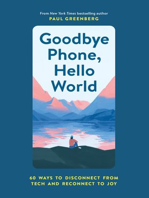 cover image of Goodbye Phone, Hello World